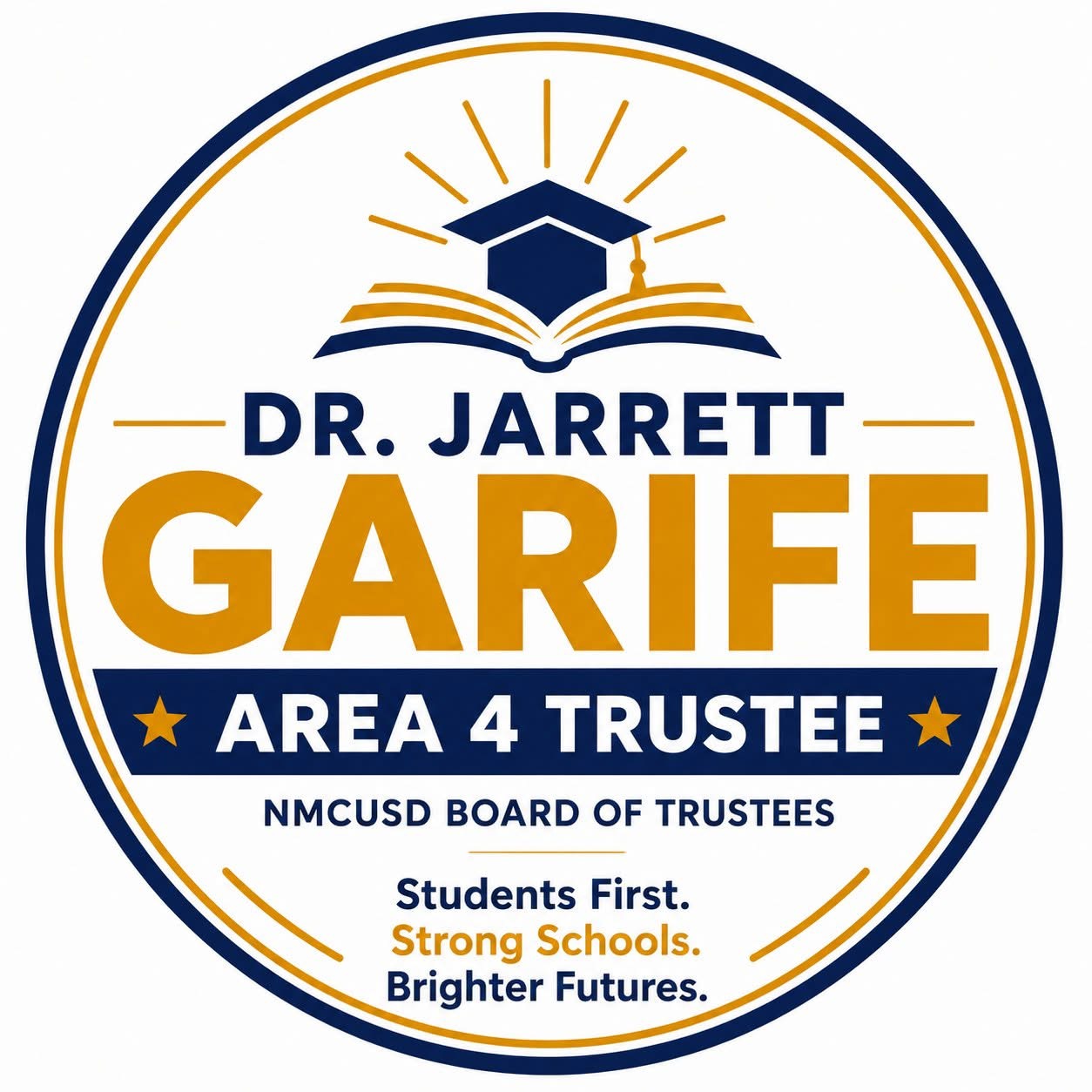 Dr. Jarrett Garife for NMCUSD Board of Trustees, Area 4